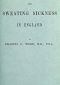 [Gutenberg 63376] • The Sweating Sickness in England